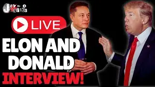 Live: Donald Trump 'Unscripted' Interview with Elon Musk!