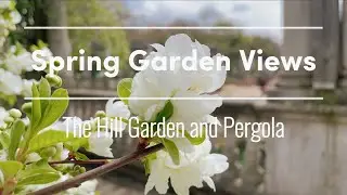 Spring Garden Views in London, Hill Garden and Pergola Short Version [4K]