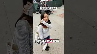 POV UCLA GIRLS #confidence #coldapproach #pickupline #dating #rizz