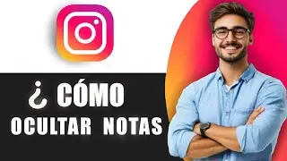 How to Hide Instagram Notes from Someone &rarr; How to Hide Instagram Notes from Someone