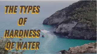 Types Of Hardness Of Water | Hardness of water