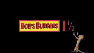 Bob's Burgers 1&frac12; Trailer 