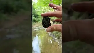 Creek hunting for Native American artifacts #arrowheadhunting #nativeamericanartifacts #shorts