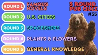 The 5 Round Pub Quiz | Famous Novels, U.S. Cities, Spaceships, Flowers & General Knowledge (35)