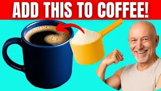 Add THIS to COFFEE to STRENGTHEN Legs & Memory After 60!