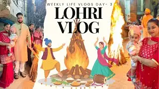 Lohri Celebration Vlog 2026 🔥 | Full Preparation, Family Fun & Gurudwara Ardas 🙏