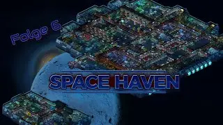 👩&zwj;🚀🚀 Space Haven - Folge 6: Der Start ins unbekannte!🗿