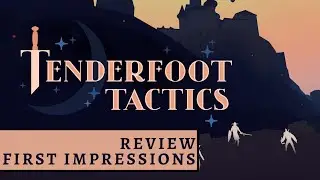 TENDERFOOT TACTICS Gameplay Review First Impressions | OPEN-WORLD TACTICS RPG