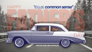 It's Just Common Sense | Pastor Joel McLaughlin