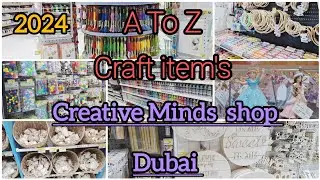 The biggest Craft shop in dubai/Creative Minds shop in  dubai, A to Z craft items, 2024