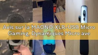 Avis sur la MAONO XLR-USB Micro Gaming, Dynamiques Micro avec Bras, Logiciel, Microphone PC pour Gam