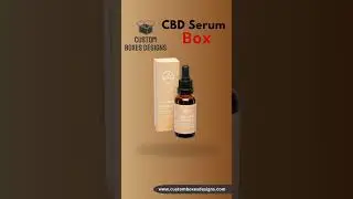 CBD Serum Boxes | Custom Boxes Designs  #businessgrowth #sale #usabrand
