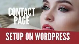 How to Setup Contact Page on WordPress in 2019 | Send Directly to Your E-mail (Part 14 of 15)