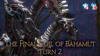 The Final Coil of Bahamut &ndash; Turn 2 [Min iLvl/No Echo]