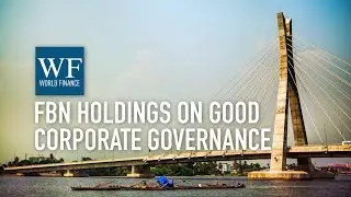 FBN Holdings focuses on synergies, efficiencies, and good corporate governance | World Finance
