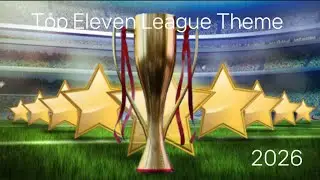 Top Eleven 2025-2026 Main Theme Music | Top Eleven