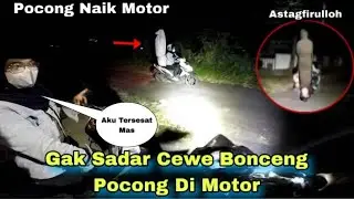 TOLONG CEWE GAK SADAR BONCENG POCONG DIKUBURAN 😱‼️ CEWE TERSESAT DITENGAH KUBURAN T4KUT POCONG 😱