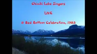 ChinikI Lake Singers LIVE @ Red Bottom Celebration, 1985