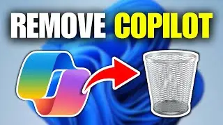 How To Remove Copilot From Windows 11 (Full Guide)
