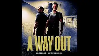 A Way Out full Score Soundtrack  [game rip] 2018