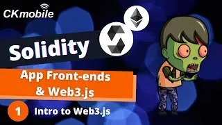 Solidity with Crypto Zombie lesson 6 #1 Intro to Web3.js