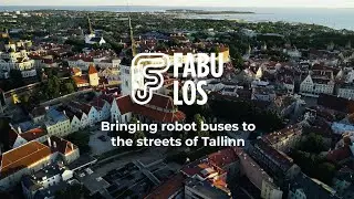 FABULOS - Bringing the robot buses to the streets of Tallinn