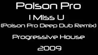 Vosk - I Miss U (Poison Pro Deep Dub Remix) [HQ]