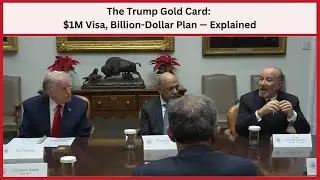 Золотая карта Трампа: Visa на 1 миллион долларов, план на миллиард долларов &mdash; объяснение.