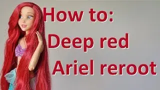 Doll hair reroot: Disney Parks Ariel from the Little Mermaid