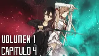 Sword Art Online  - Novela Ligera VOL. 1 | Cap&iacute;tulo 4 Completo (Audio/Lectura) - SAO