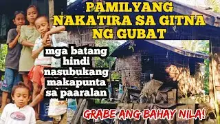PAMILYANG NAKATIRA SA GITNA NG GUBAT NAKAKATAKOT PASUKIN ANG BAHAY NILA!