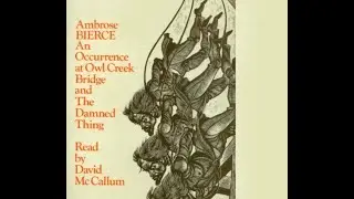 David McCallum Reads The Damned Thing by Ambrose Bierce