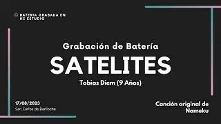 Grabaci&oacute;n de Bateria. Satelites - Nameku
