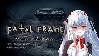 [Fatal Frame: Maiden of Blackwater] PRETTY GHOSTS ARE BACK [meguminVT]