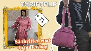 THRIFTFLIP HOW I TURNED THIS $5 THRIFTED JACKET INTO A PUFFER BAG