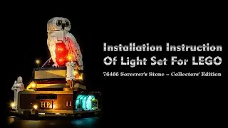 Installation Instruction Of Light Set For LEGO 76466 Sorcerer's Stone - Collectors' Edition.