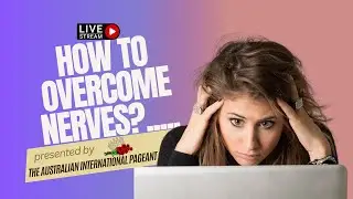 How to overcome nerves for pageant preparation