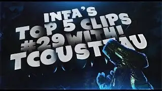 InFa's Top 5 Plays Week #29 w/Horizon TCousteau