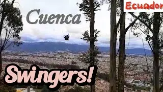 How Do SWINGERS SWING in Cuenca, Ecuador?