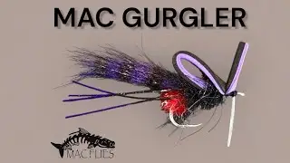 MAC GURGLER FLY TYING VIDEO!