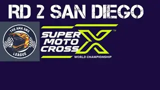 AMA SMX League RD 2 San Diego