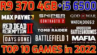 Top 10 Games Test On R9 370 4GB in 2022🔥 - 1080p Custom Settings🔥