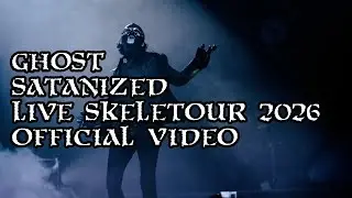 Ghost - SATANIZED (Live SKELETOUR 2026) [Official Performance]