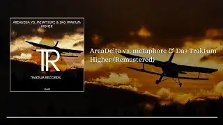 AreaDelta & metaphore - Higher (Remastered)