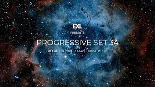 EXL|PROGRESSIVE SET 34|TIM GREEN, GORKIZ, RY X , MAZE 28 AND MORE.