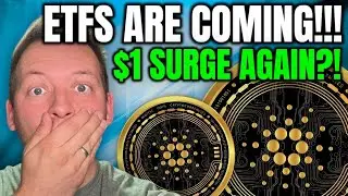 CARDANO ADA - ETFS ARE COMING!!! $1 SURGE COMING AGAIN?!