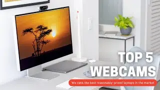 Top 5 Best WEBCAMS 2021