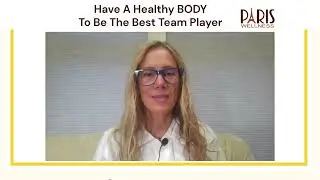 Have A Healthy BODY To Be The Best Team Player