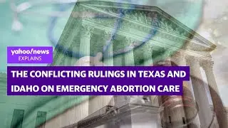 Conflicting Texas and Idaho emergency abortion cases explained