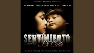 Sentimiento de Calle (feat. Bulovas Family)